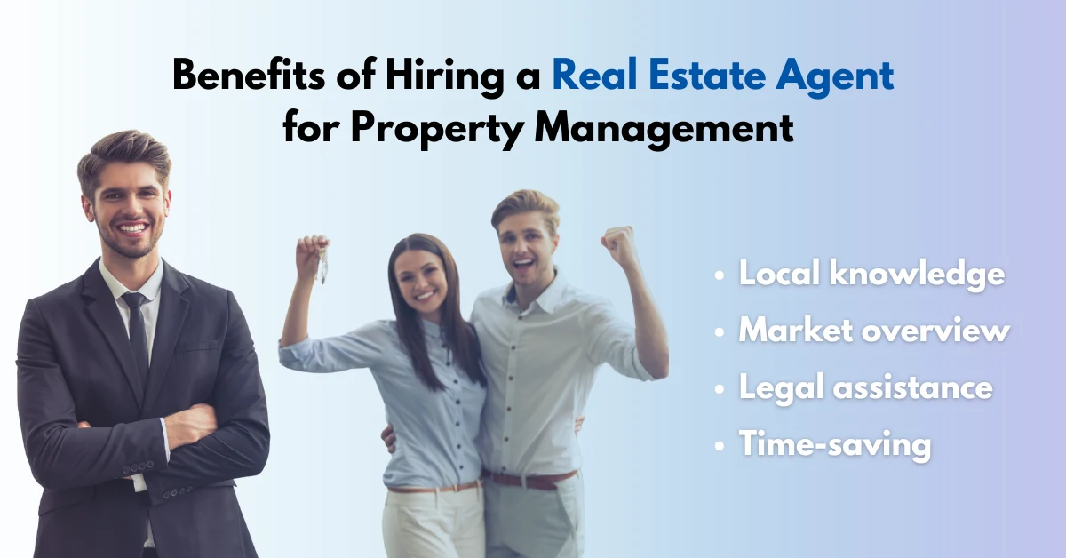 Benefits of Hiring a Real Estate Agent for Property Management