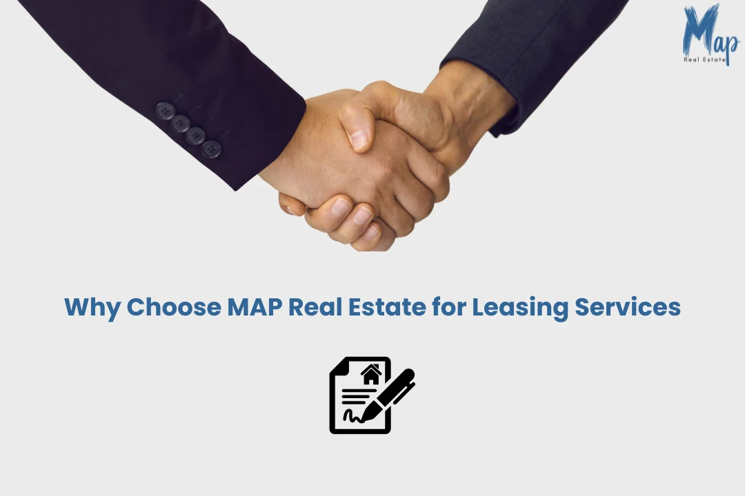 Why Choose Map Real Estate for leasing Services